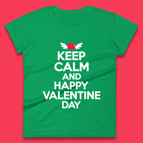Keep Calm And Happy Valentine Day Womens T-Shirt