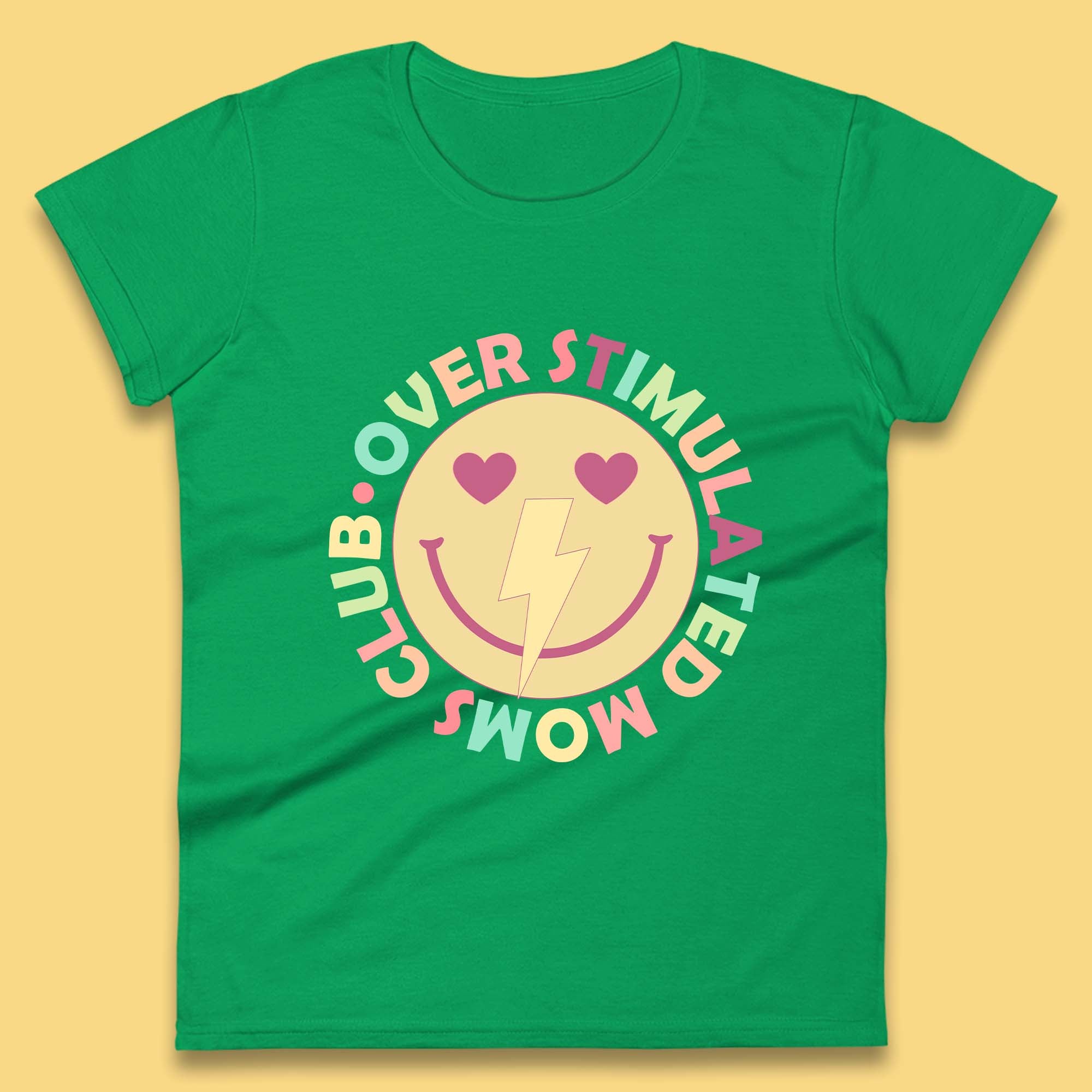 Over Stimulated Moms Club Womens T-Shirt