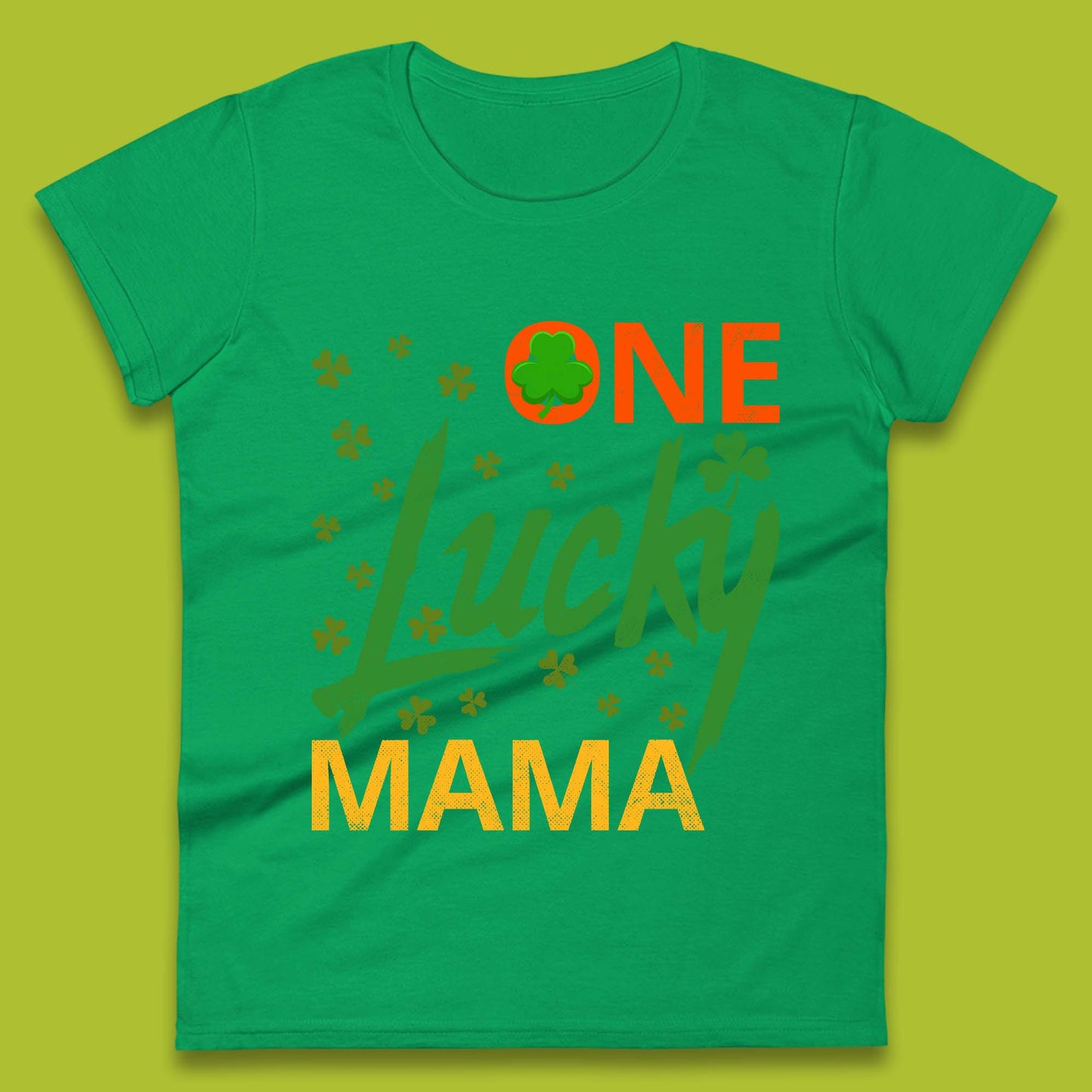 One Lucky Mama Patrick's Day Womens T-Shirt