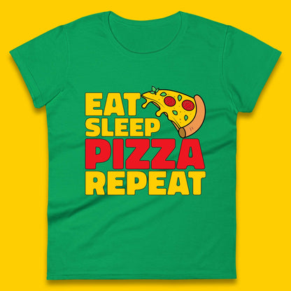 Eat Sleep Pizza Repeat Womens T-Shirt