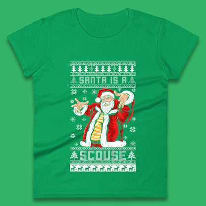 Santa Is A Scouse Christmas Womens T-Shirt