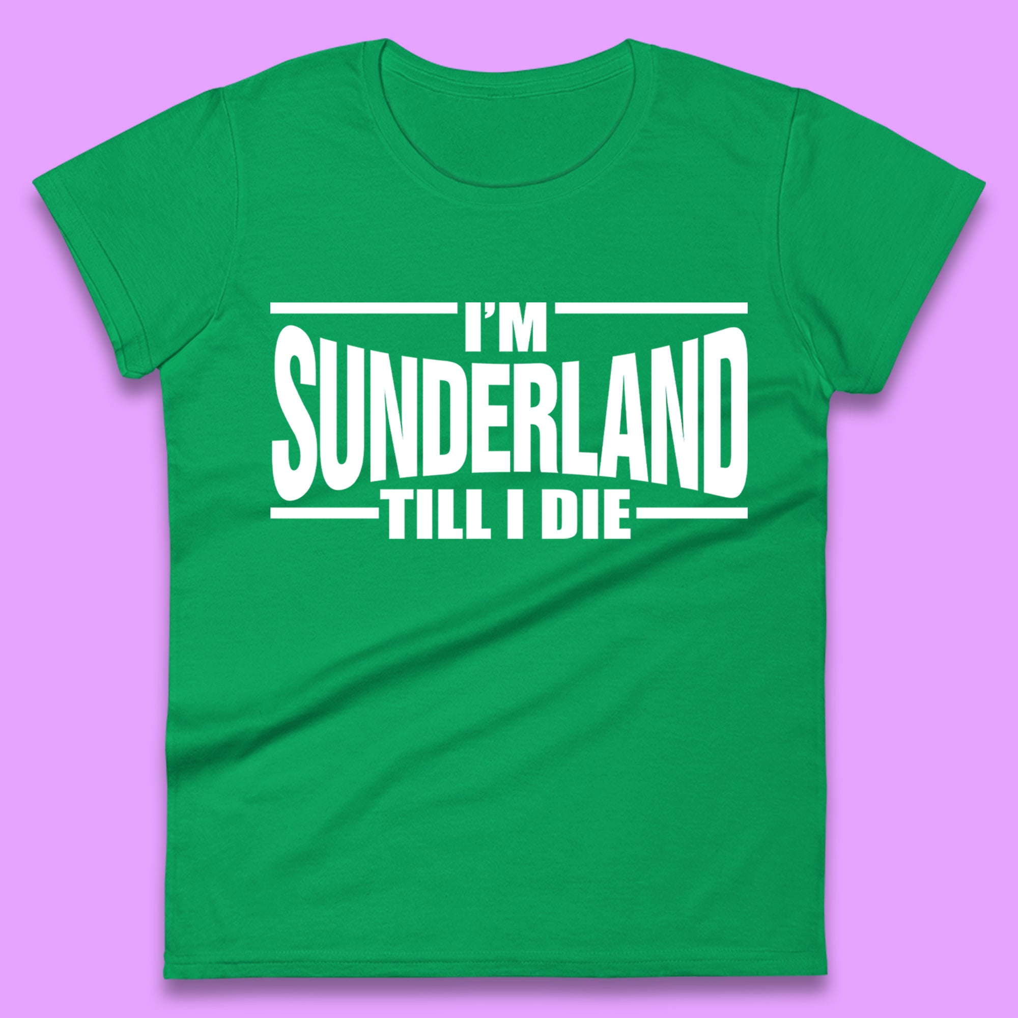 Sunderland Till I Die Womens T-Shirt