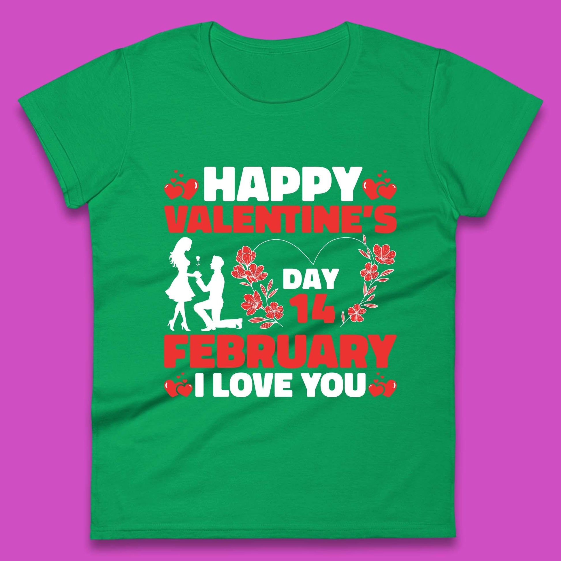 14 February I Love You Womens T Shirt