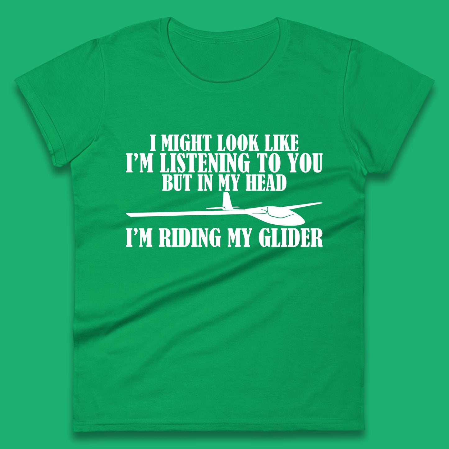 In My Head I'm Riding My Glider Womens T-Shirt