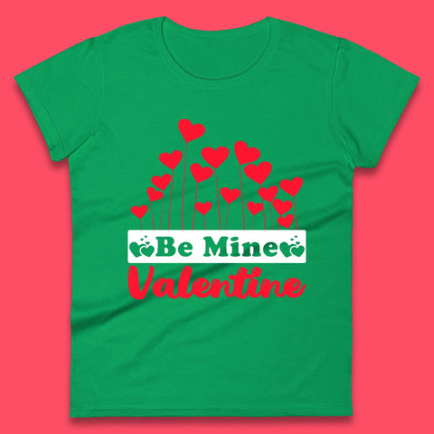 Be Mine Valentine Womens T-Shirt