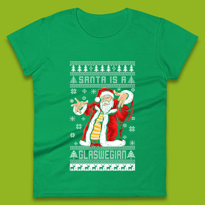 Santa Is A Glaswegian Christmas Womens T-Shirt