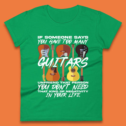 Too Many Guitars Womens T-Shirt