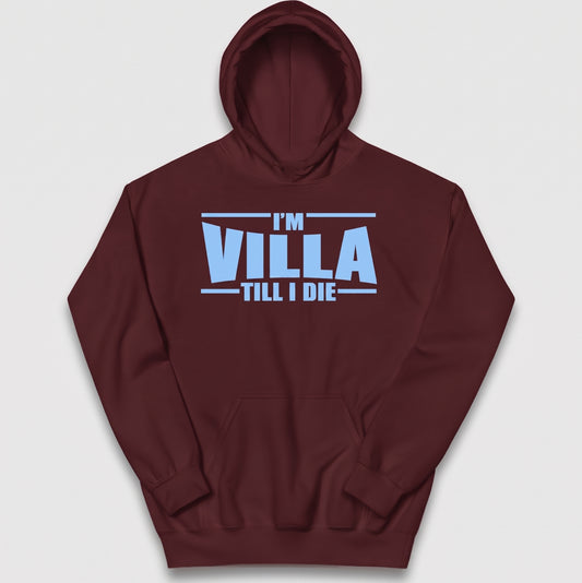 I’m Villa Till I Die Kids Hoodie