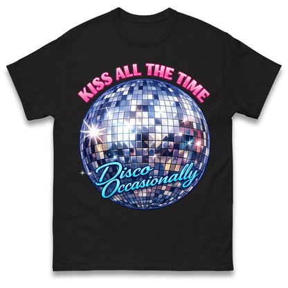 Kiss All The Time Disco Occasionally T Shirt