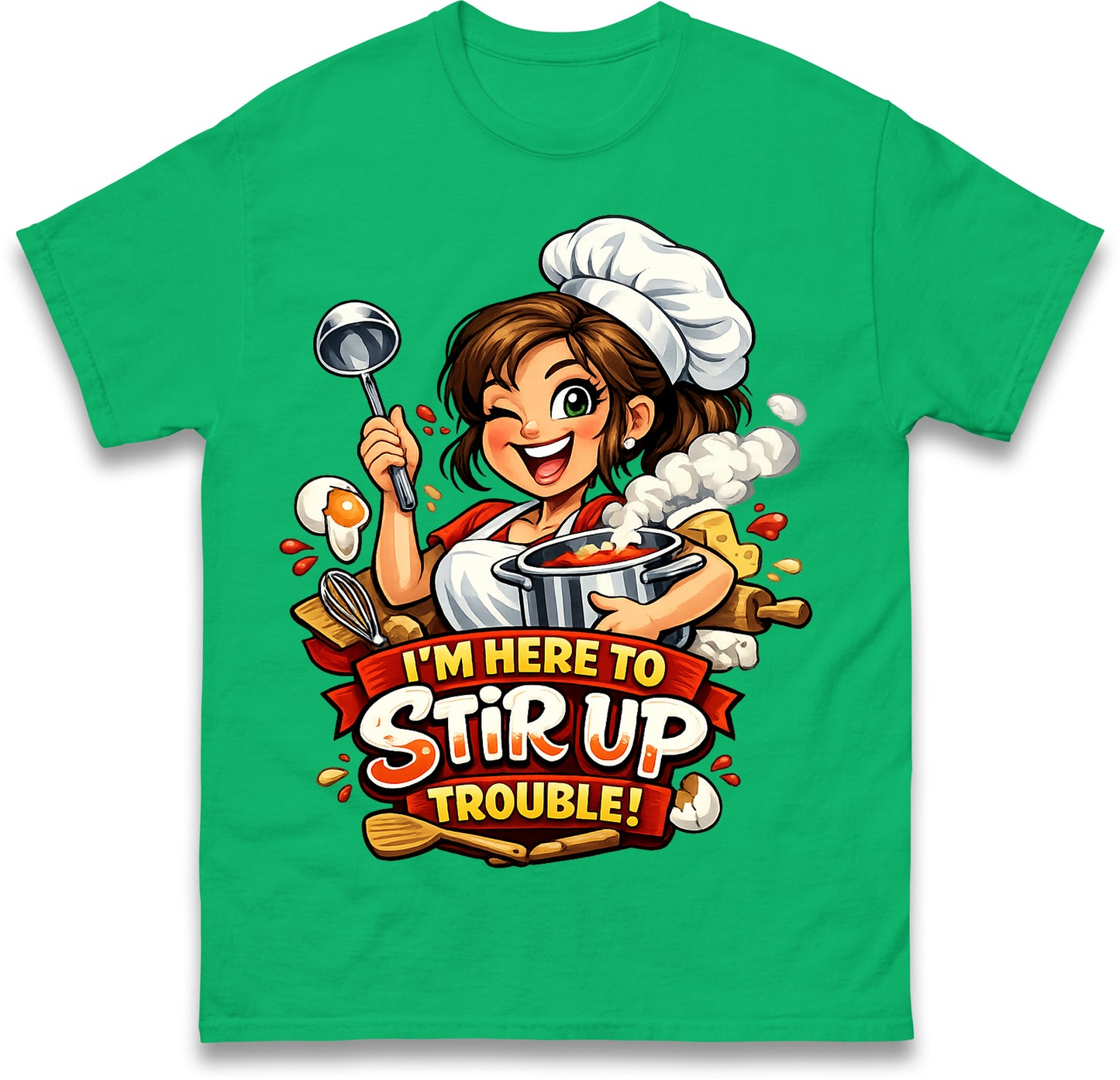 I'm Here to Stir Up Trouble Kitchen Assistant T Shirt