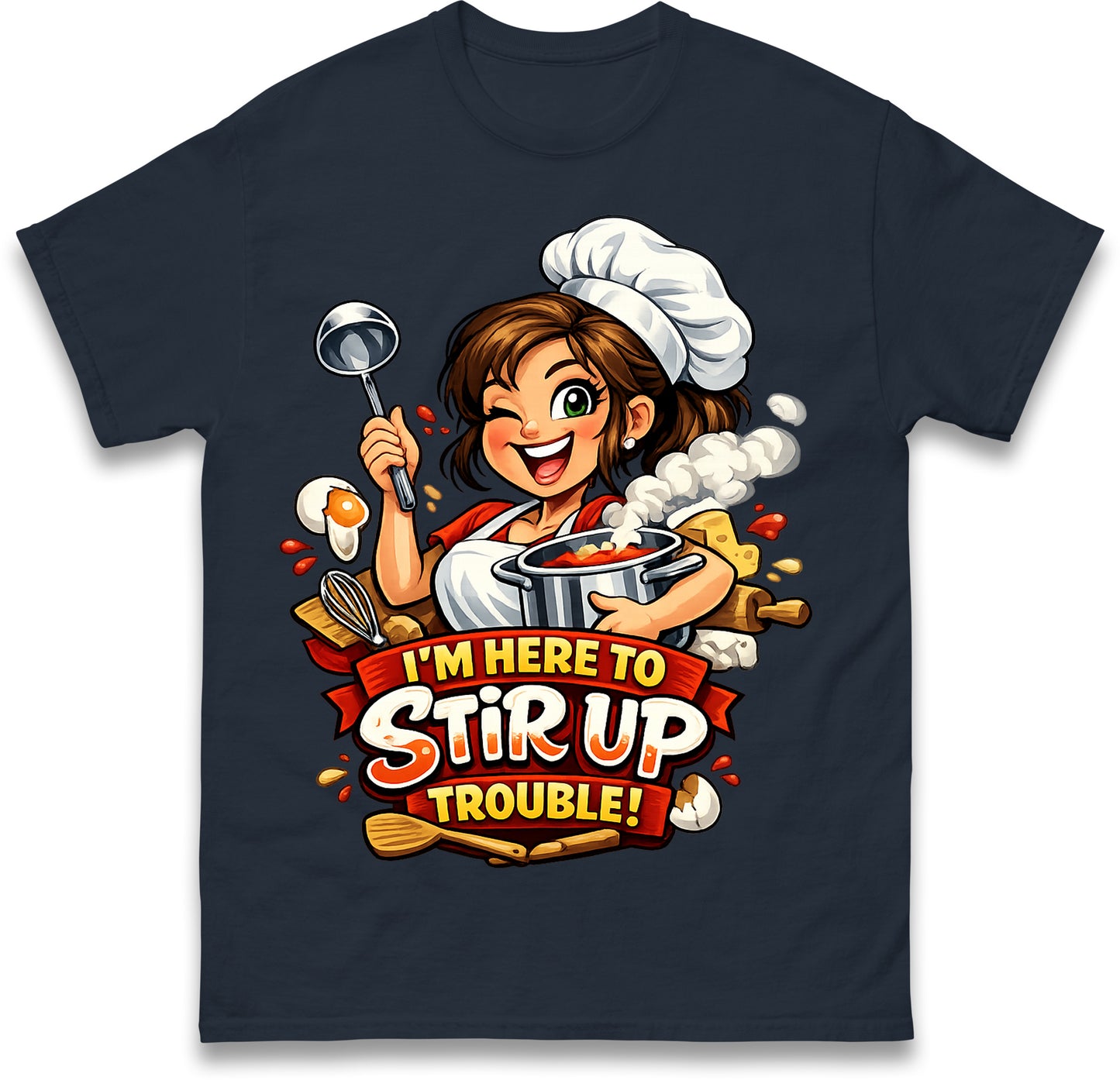 I'm Here to Stir Up Trouble Kitchen Assistant T Shirt