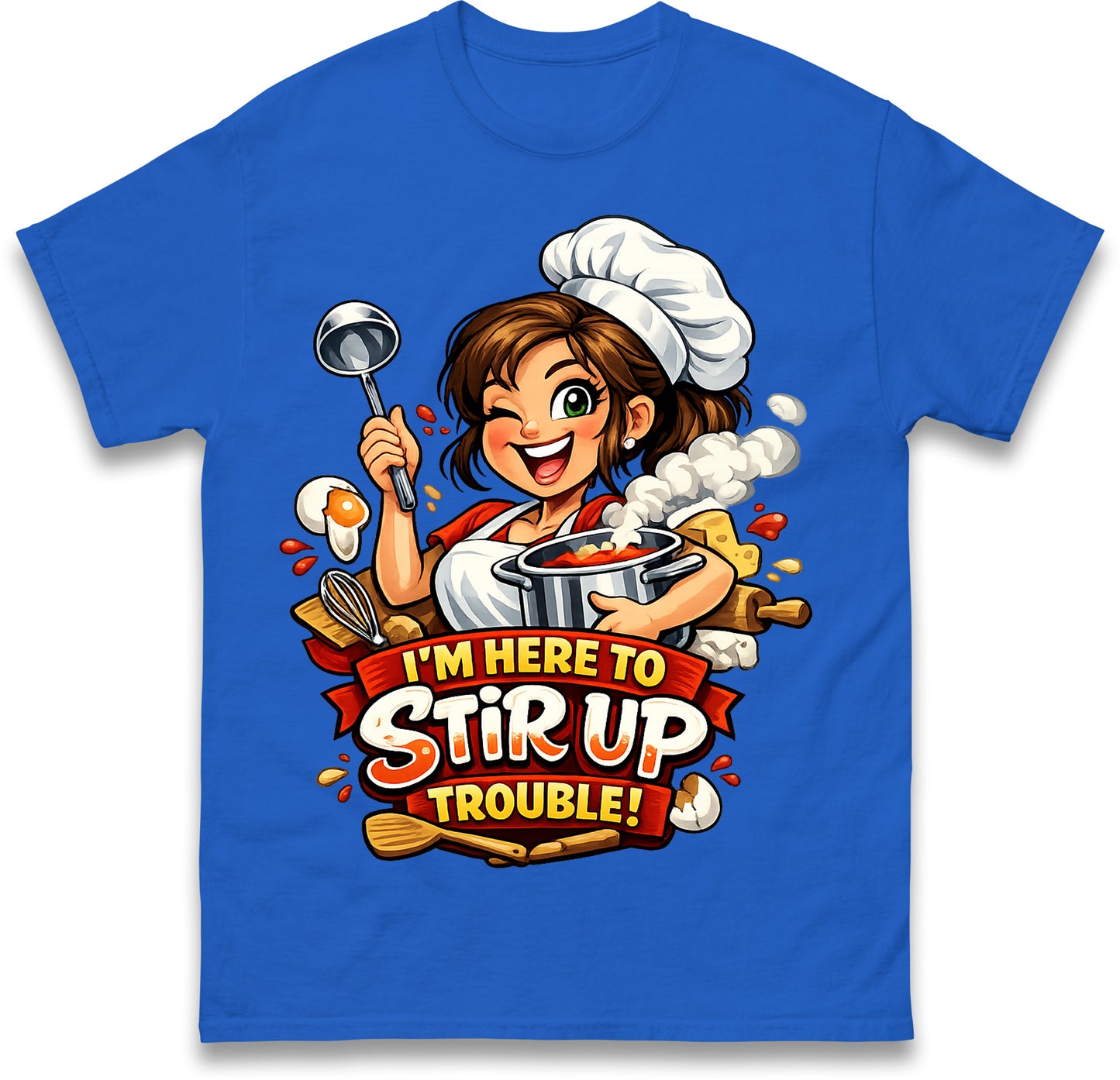 I'm Here to Stir Up Trouble Kitchen Assistant T Shirt