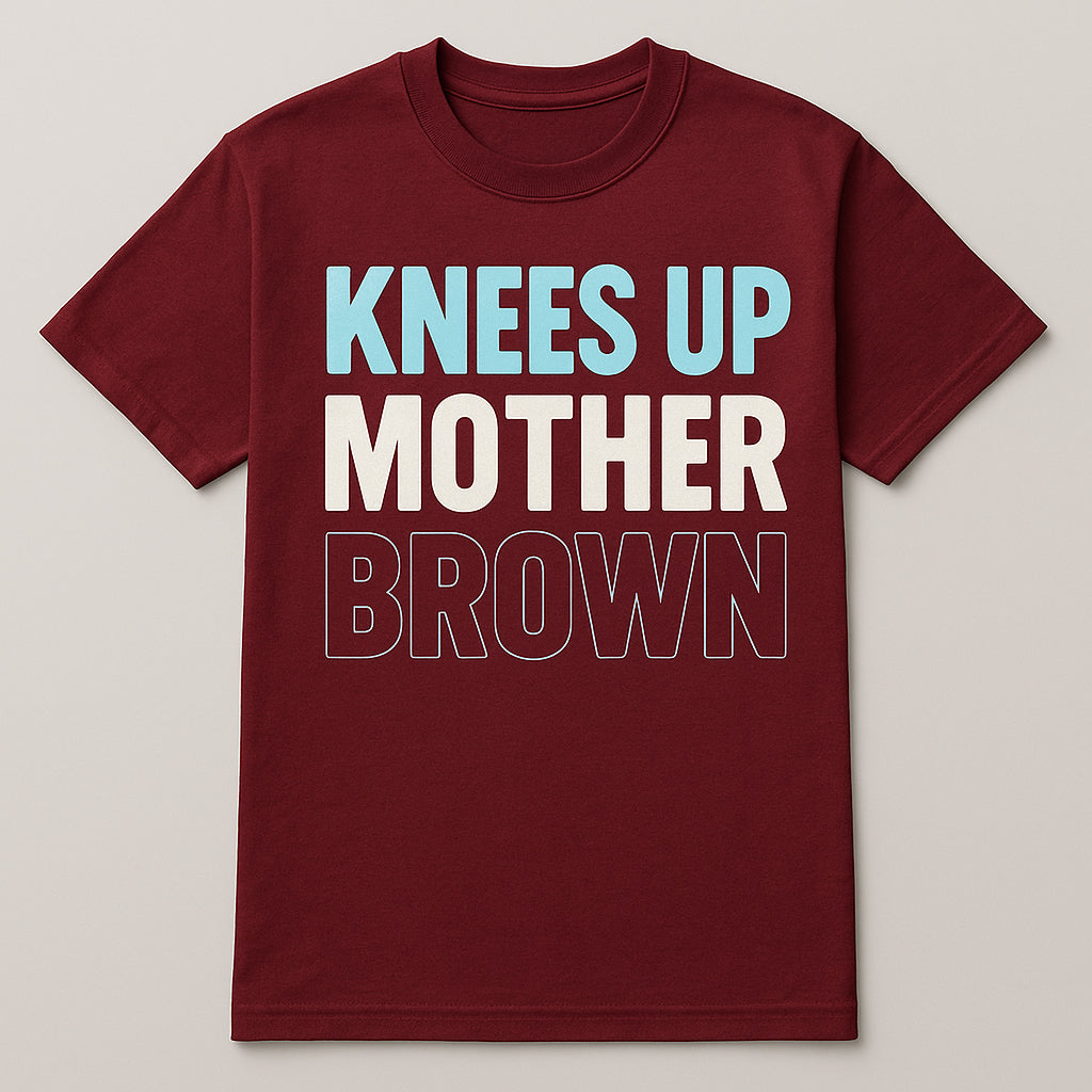 Knees Up Mother Brown Forum T Shirt