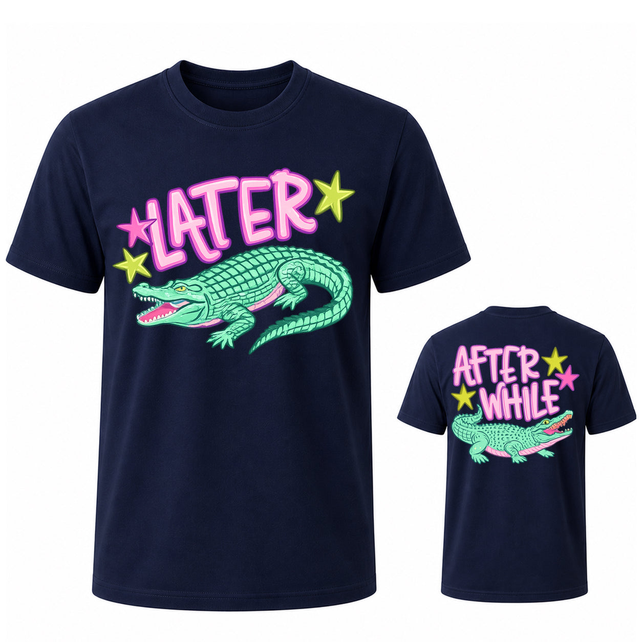 Later Alligator After While Crocodile T Shirt 