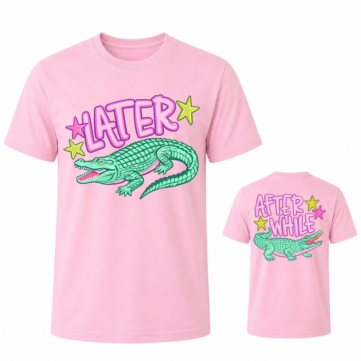 Later Alligator After While Crocodile T Shirt 