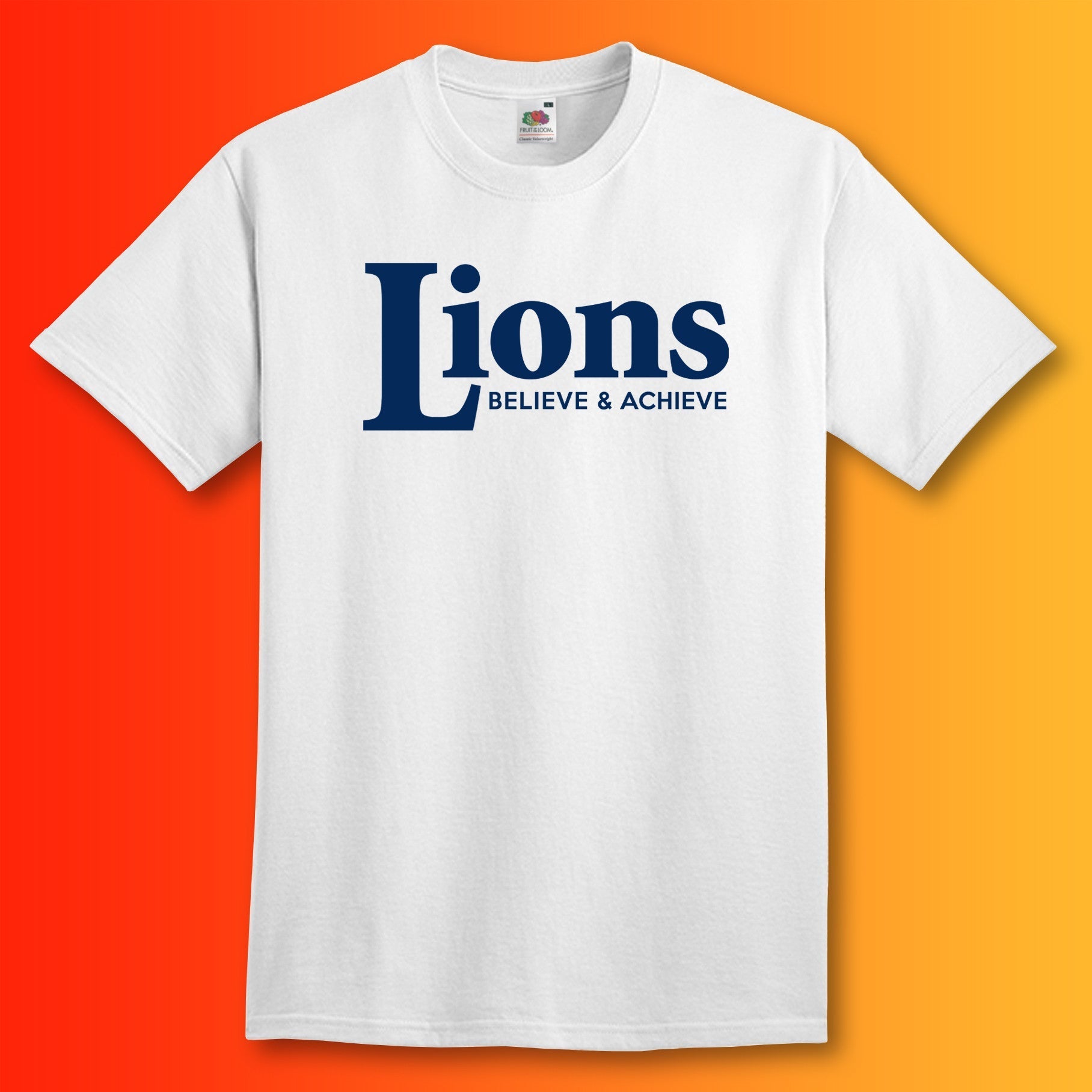 Lions Shirt with Believe & Achieve Design White