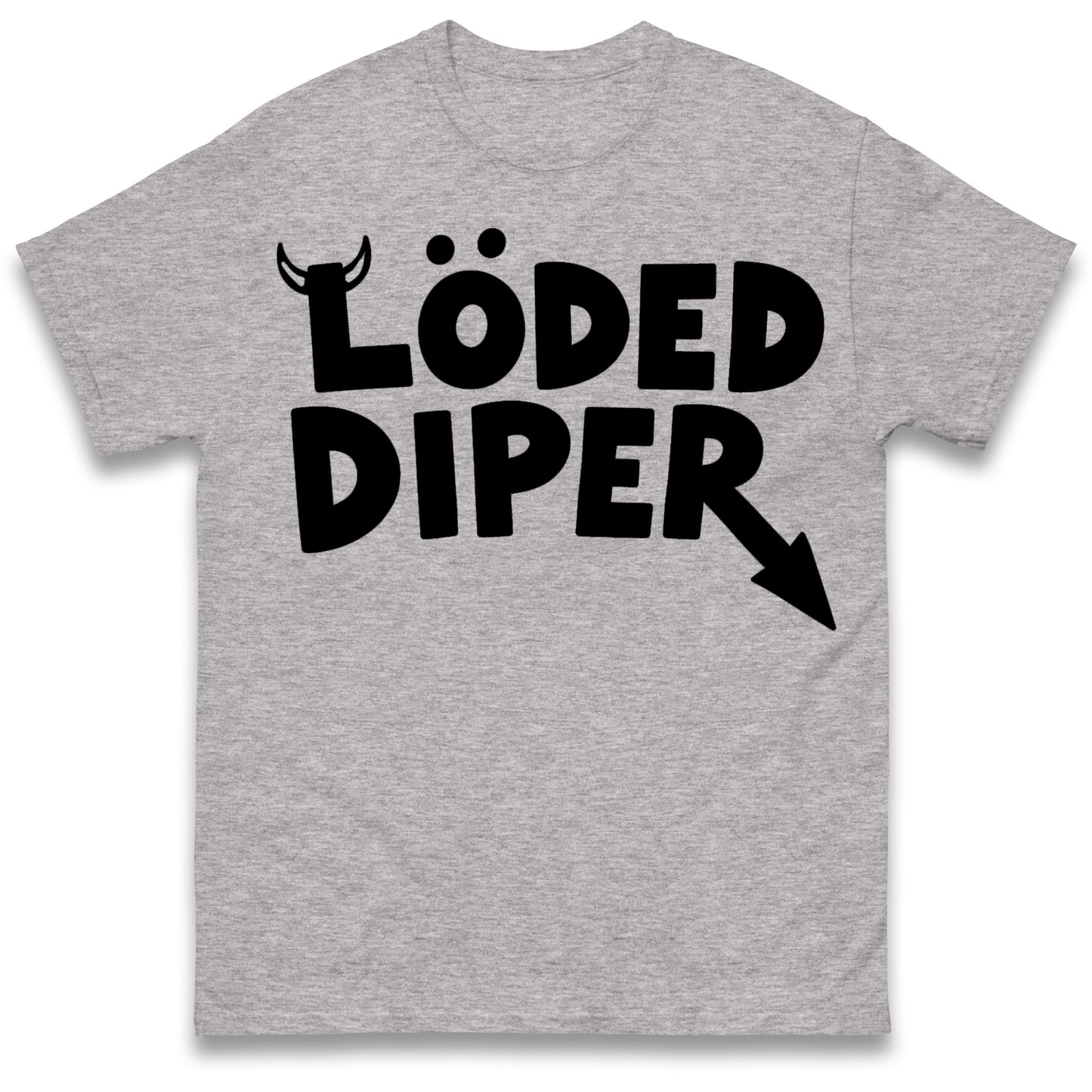 Loded Diper T Shirt