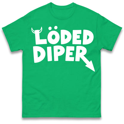 Loded Diper T Shirt