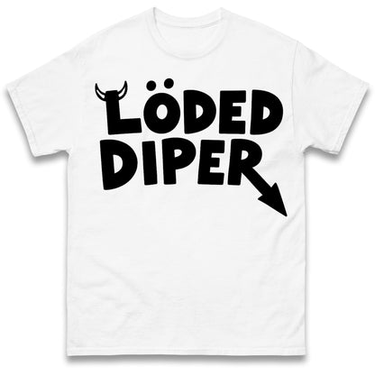 Loded Diper T Shirt
