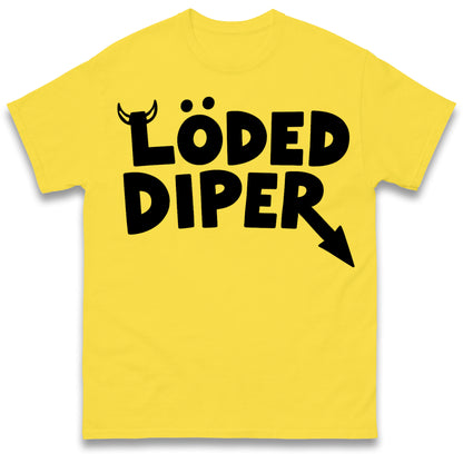 Loded Diper T Shirt