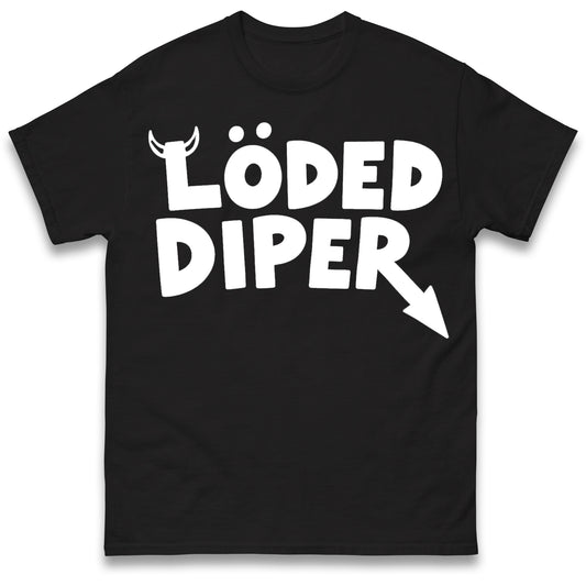 Loded Diper T Shirt