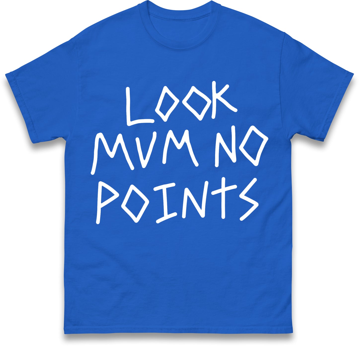 Look Mum No Points T Shirt