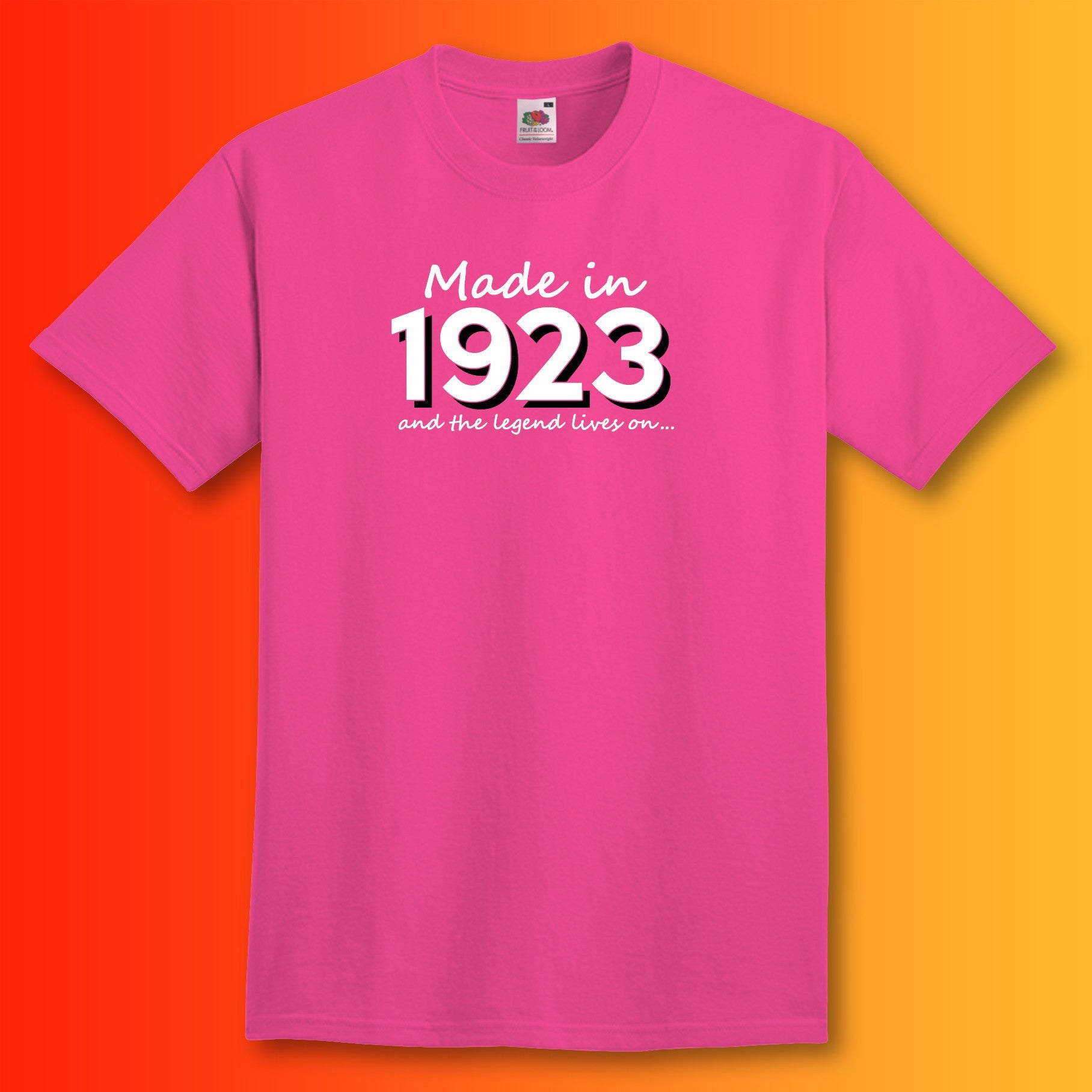 Made In 1923 and The Legend Lives On Fuchsia T-Shirt