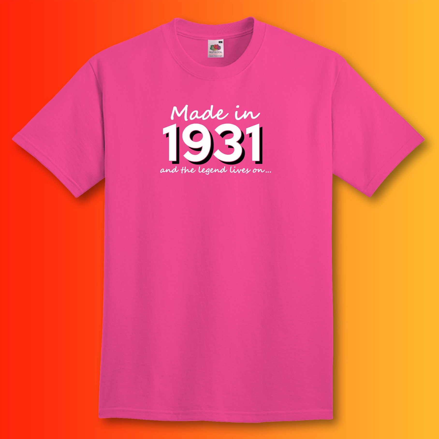 Made In 1931 and The Legend Lives On Fuchsia T-Shirt