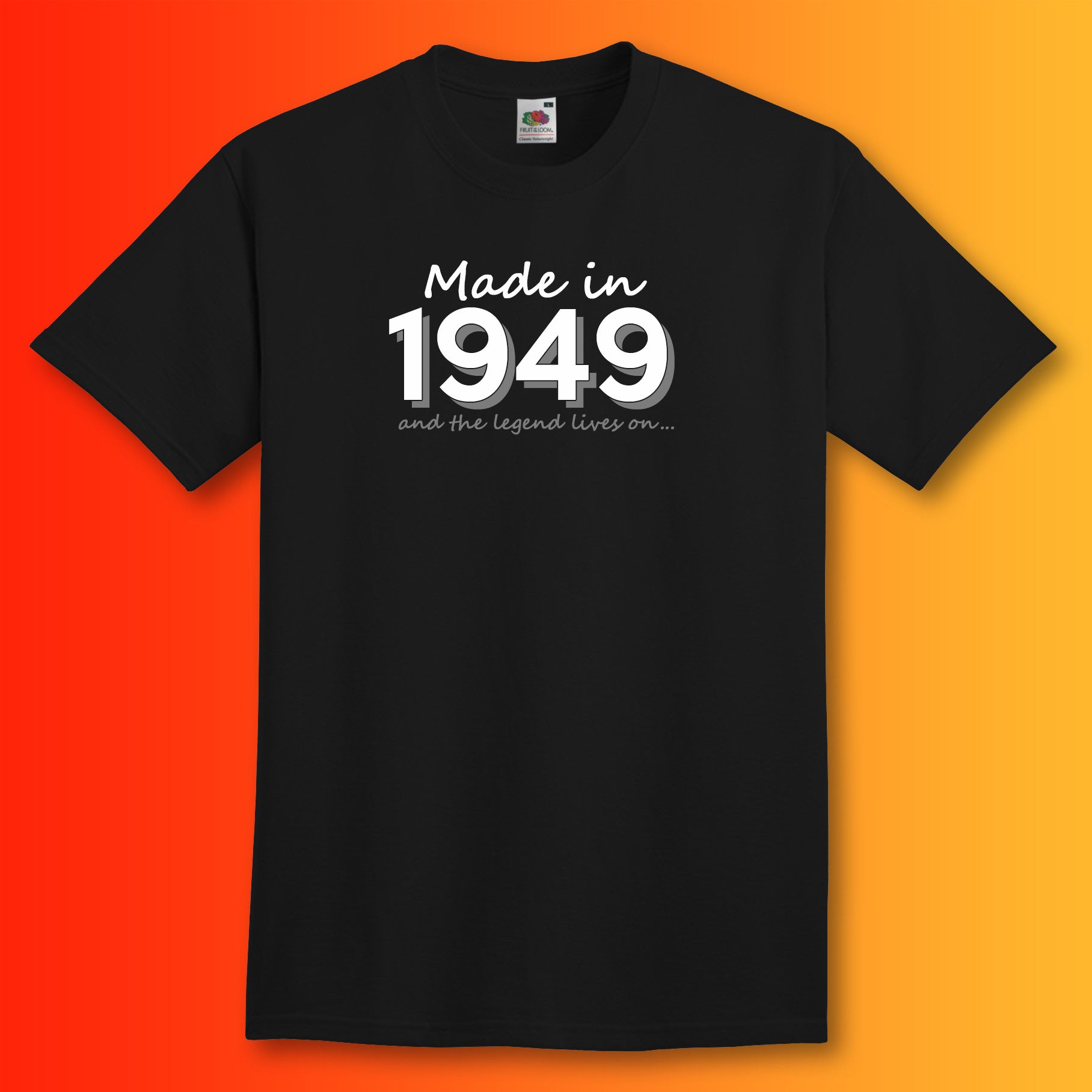 Made In 1949 and The Legend Lives On Black T-Shirt