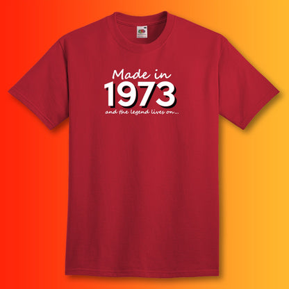 Made In 1973 and The Legend Lives On Brick Red T-Shirt
