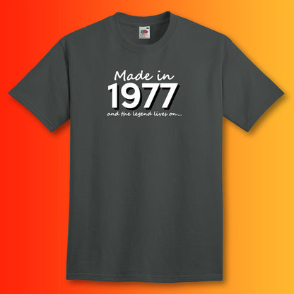 Made In 1977 and The Legend Lives On Charcoal T-Shirt