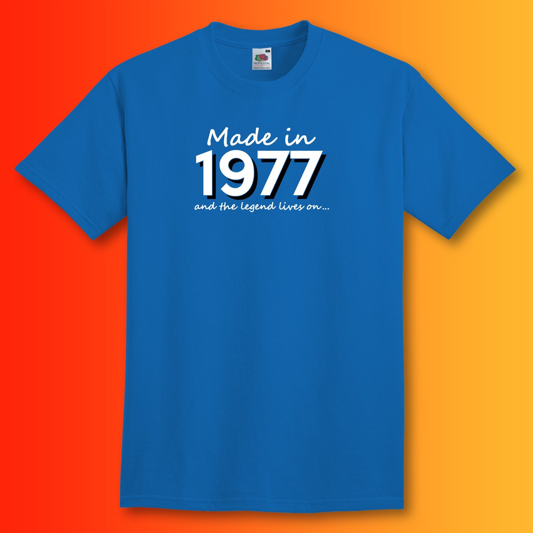Made In 1977 and The Legend Lives On Royal Blue T-Shirt