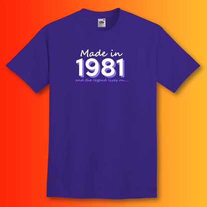 Made In 1981 and The Legend Lives On Purple T-Shirt