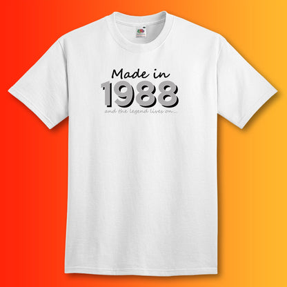 Made In 1988 and The Legend Lives On White T-Shirt