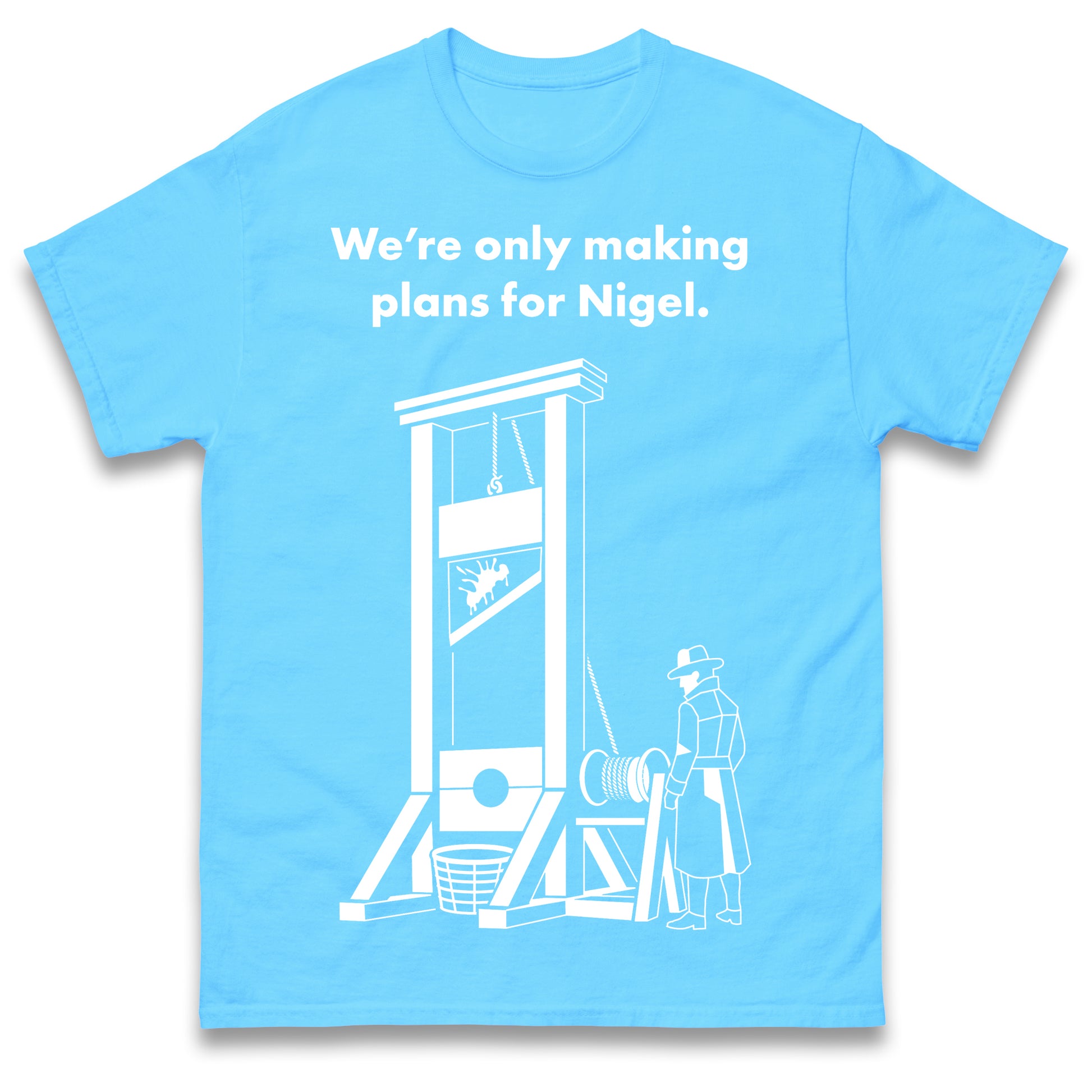 Making Plans for Nigel T Shirt