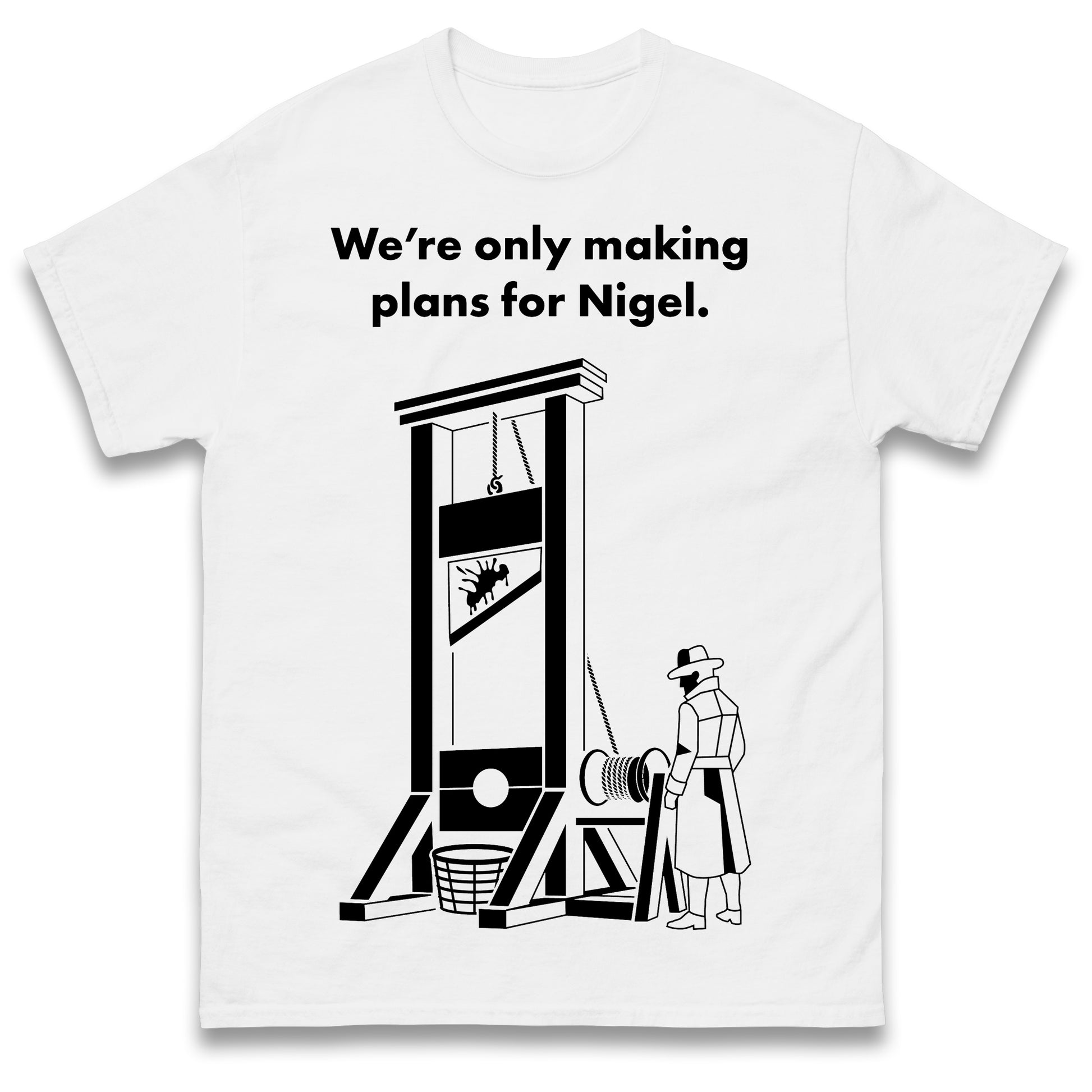 Making Plans for Nigel T Shirt
