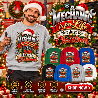 A Mechanic is for Life Not Just for Christmas Jumper