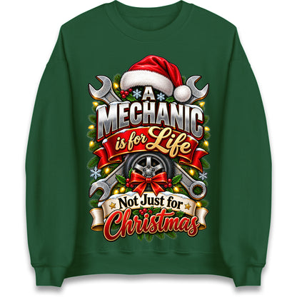A Mechanic is for Life Not Just for Christmas Jumper