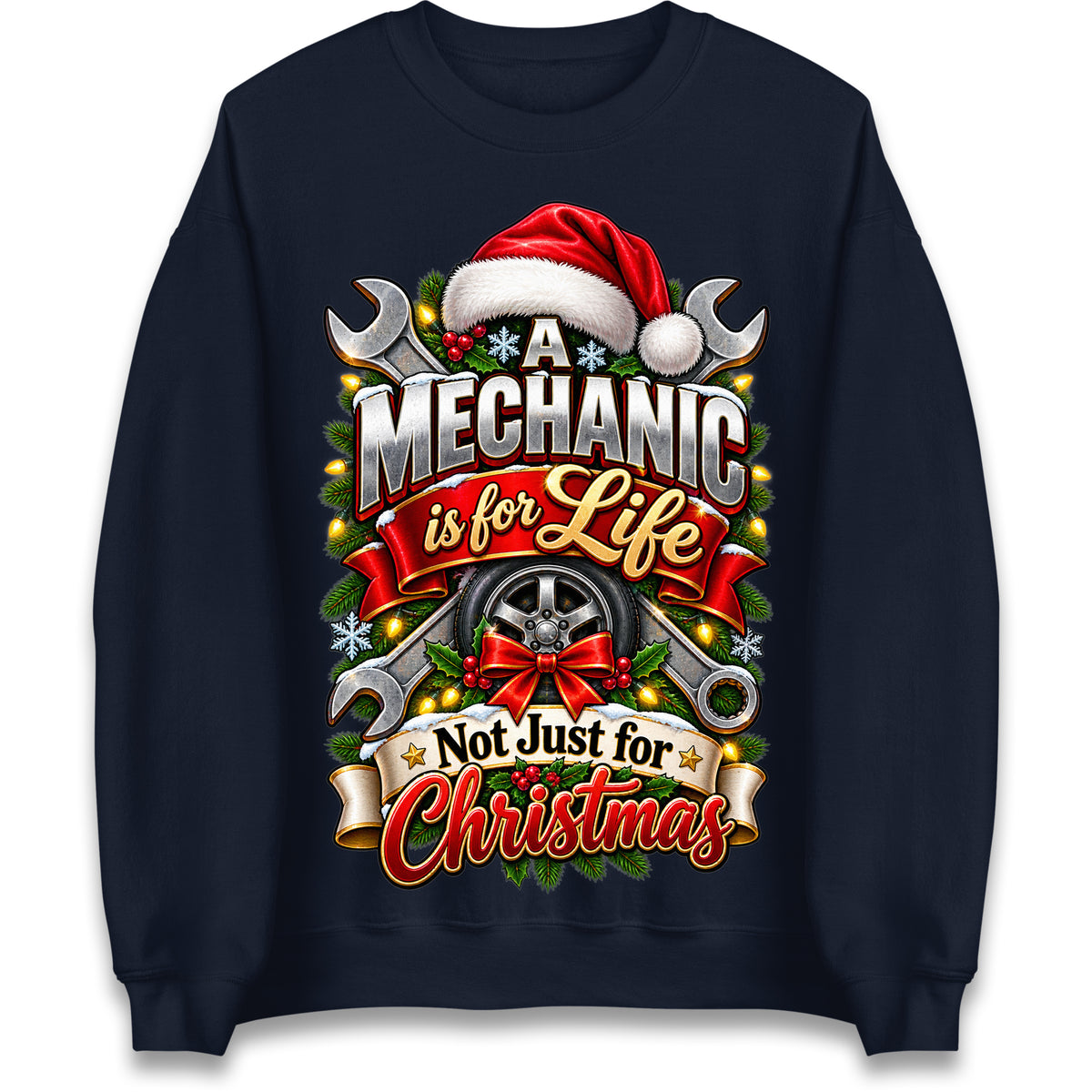 A Mechanic is for Life Not Just for Christmas Jumper