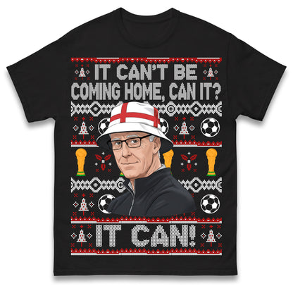 Mick McCarthy It Can't Be Coming Home Can It England World Cup 2026 Football T Shirt
