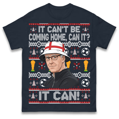 Mick McCarthy It Can't Be Coming Home Can It England World Cup 2026 Football T Shirt