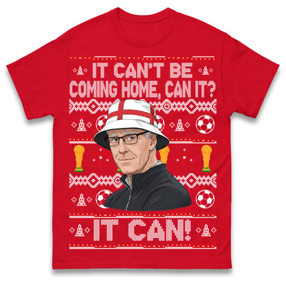 Mick McCarthy It Can't Be Coming Home Can It England World Cup 2026 Football T Shirt