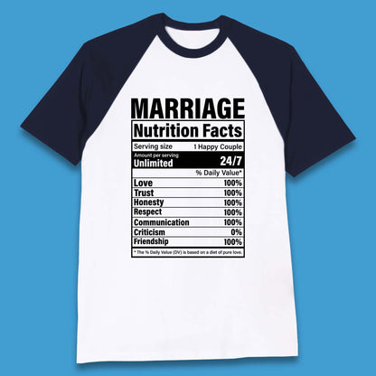 Marriage Nutrition Facts Baseball T-Shirt
