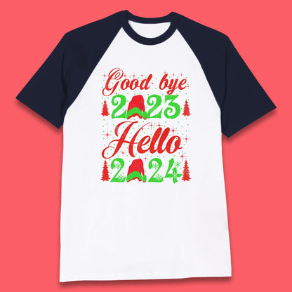 Good Bye 2023 Hello 2024 Merry Christmas Happy New Year Xmas Festive Celebration Baseball T Shirt