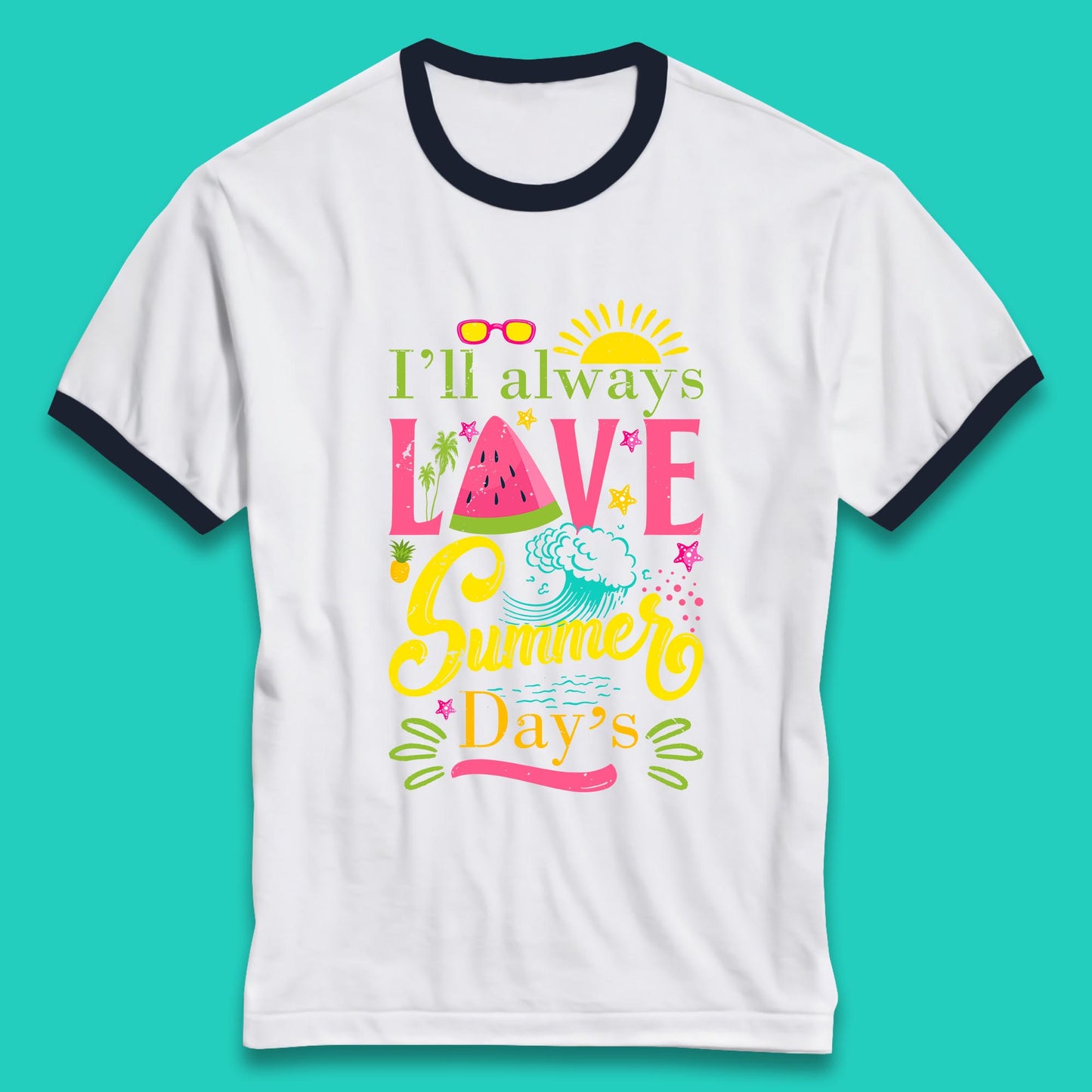 I'll Always Love Summer Day Summertime Love Summer Day's Beach Ringer T Shirt