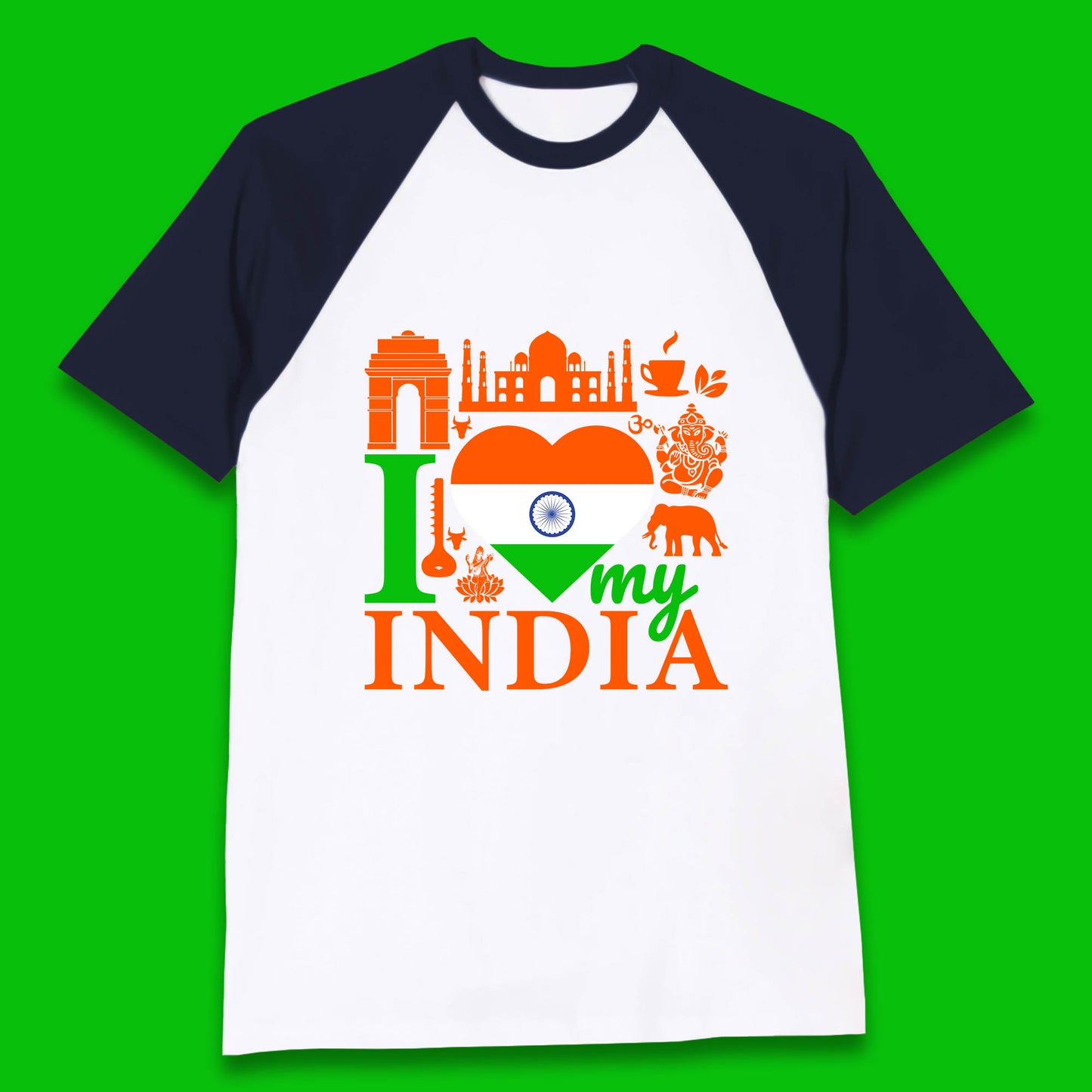 I Love My India Patriotic Indian Flag 15th August Independence Day Baseball T Shirt