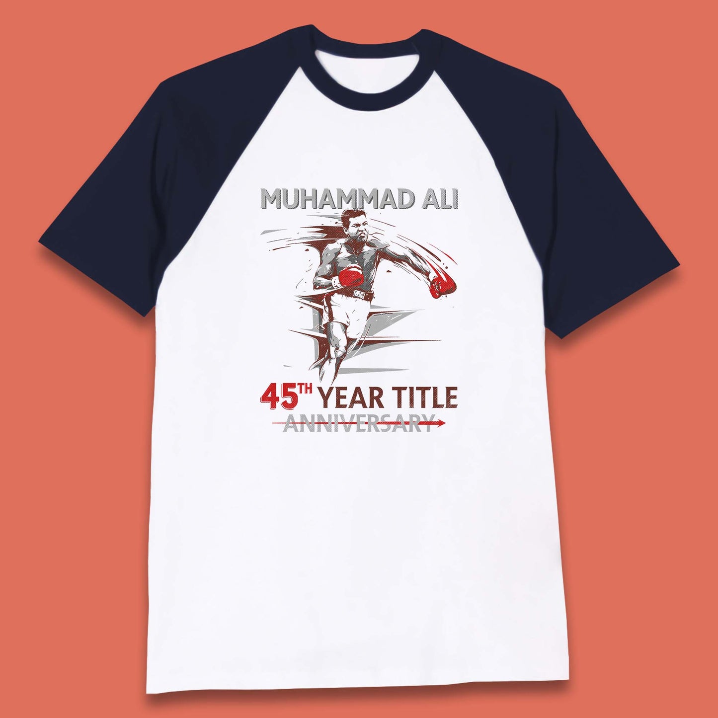 Muhammad Ali 45th Year Title Anniversary World Boxing Champion American Heavyweight Boxer Baseball T Shirt