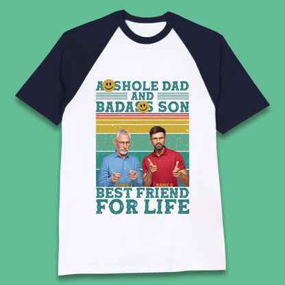 Personalised Asshole Dad And Badass Son Baseball T-Shirt