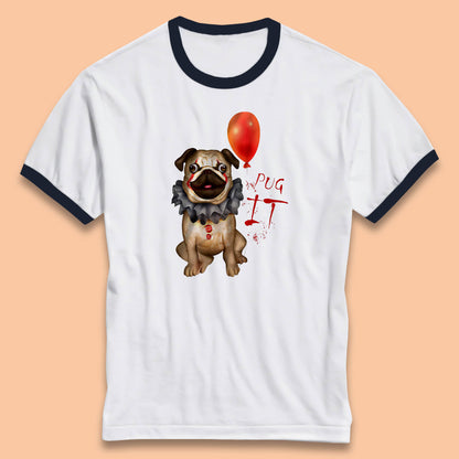 Pug IT Pennywise Clown Dog Spoof Halloween Pug Dog Costume Horror Movie Serial Killer Ringer T Shirt