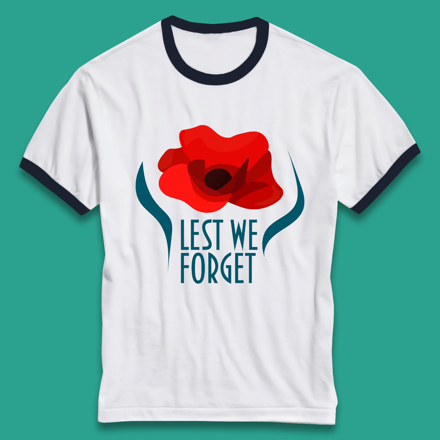 Lest We Forget Poppy Flower Remembrance Day British Armed Force Ringer T Shirt